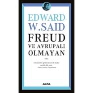 Freud ve Avrupalı Olmayan - Edward Said