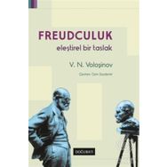 Freudculuk: Eleştirel Bir Taslak-Valentin Nikolayeviç Voloşinov
