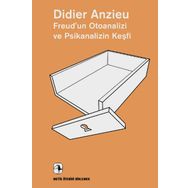 FREUD'UN OTOANALIZI VE PSIKANALIZIN KEŞFİ - DIDIER ANZIEU