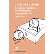 Freud’un Teorisinde ve Psikanalizin Tekniğinde Ben - Jacques Lacan