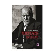 Freudyen İktisat - Erdem Seçilmiş