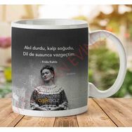 Frida Kahlo Susunca Vazgeçtim Baskılı Kupa