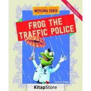 Frog The Traffic Police - Mevlana İdris
