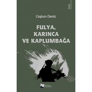 Fulya Karınca ve Kaplumbağa - Coşkun Deniz - Karina Yayınevi