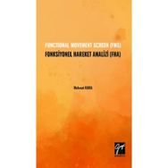 Functional Movement Screen FMS Fonksiyonel Hareket Analizi FHA - Mehmet Kara