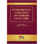 Fundamental Concepts of Turkish Civil Code - Alpay Sarıoğlu
