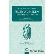 Fususu'l - Hikem Tercüme Ve Şerhi Iv - Muhyiddin İbn Arabi