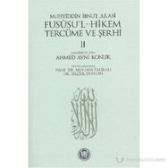 FUSUSÜL HIKEM VE TERCÜME ŞERHİ CILT: 2 - MUSTAFA TAHRALI - SELÇUK ERAYDIN