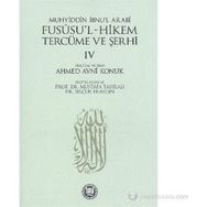 FUSUSÜL HIKEM VE TERCÜME ŞERHİ CILT: 4 - MUSTAFA TAHRALI - SELÇUK ERAYDIN