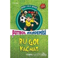 Futbol Akademisi Bu Gol Kaçmaz - Neşeli Bilgi Serisi 6.Kitap - Elhamra Yayınları