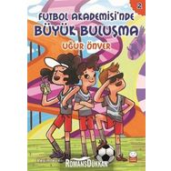 Futbol Akademisi'nde Büyük Buluşma - Uğur Önver