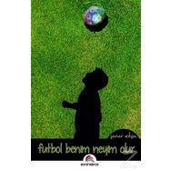 Futbol Benim Neyim Olur - Şener Aksu