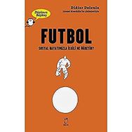 Futbol Düşünen Baykuş Serisi Didier Deleule