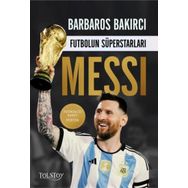 Futbolun Süperstarları: Messi - Barbaros Bakırcı