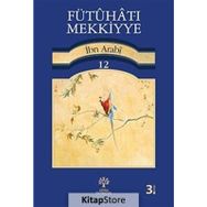 FÜTUHAT-I MEKKIYYE 12 - MUHYIDDIN İBN ARABI