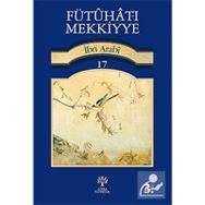 FÜTUHAT-I MEKKIYYE 17 - MUHYIDDIN İBN ARABI