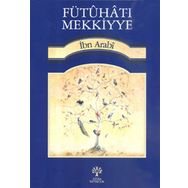 Fütuhat-ı Mekkiyye 18 - Muhyiddin İbn Arabi