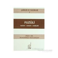 FUZULI - HAYATI-SANATI-ESERLERI - MUHAMMED NUR DOĞAN