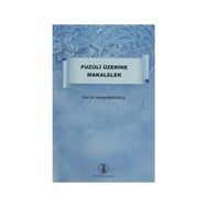 Fuzuli Üzerine Makaleler - Hasibe Mazıoğlu