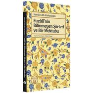Fuzulinin Bilinmeyen Şiirleri ve Bir Mektubu - Kemal Edib Kürkçüoğlu