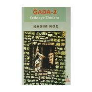 Ğada 2-Sednaye Zindanı - Kasım Koç