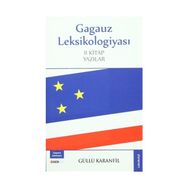 Gagauz Leksikologiyası - Güllü Karanfil