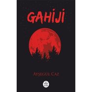 Gahiji - Ayşegül Caz - Elpis Yayınları