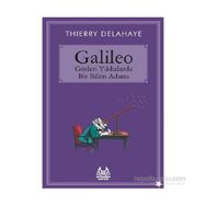 Galileo - Gözleri Yıldızlarda Bir Bilim Adamı - Thierry Delahaye