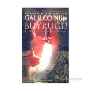 GALILEO'NUN BUYRUĞU BILIM YAZILARINDAN BIR DERLEME - EDMUND BLAIR BOLLES