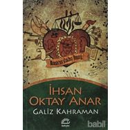 Galiz Kahraman - İhsan Oktay Anar