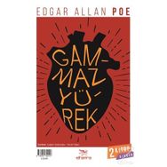 Gammaz Yürek - Dönüşüm - Edgar Allan Poe