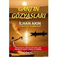 Ganj’ın Gözyaşları - İlhan Akın