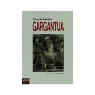 GARGANTUA - FRANÇOİS RABELAIS (ISBN:9789754688610)