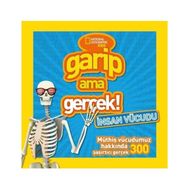 Garip Ama Gerçek İnsan Vücudu - National Geographic