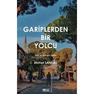 Gariplerden Bir Yolcu - Hak ve Aşk İçin Şiirler - Ahmet Sandal