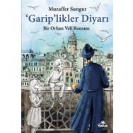 Garip'likler Diyarı - Muzaffer Sungur