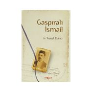 Gaspıralı İsmail - Yusuf Ekinci