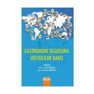 Gastronomi Olgusuna Sosyolojik Bakiş - Cevdet Avcıkurt