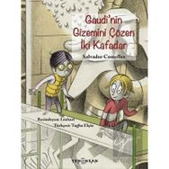 Gaudinin Gizemini Çözen İki Kafadar-Yeni İnsan Yayınevi