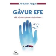 Gavur Efe - Abdullah Aygün