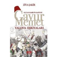 Gavur Mehmet Yalova Eşkıyaları - Ziya Şakir