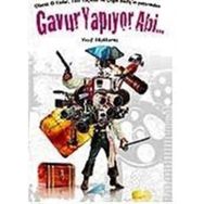 GAVUR YAPIYOR ABI... - VASIF KÜÇÜKORUÇ