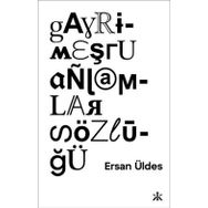 Gayrimeşru Anlamlar Sözlüğü - Ersan Üldes - Epsilon Yayınları