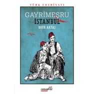 Gayrimeşru İstanbul - Uğur Aktaş
