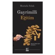 Gayrimilli Eğitim - Mustafa Solak