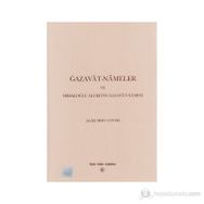 Gazavat-Nameler ve Mihaloğlu Ali Bey’in Gazavat-Namesi - Agah Sırrı Levend