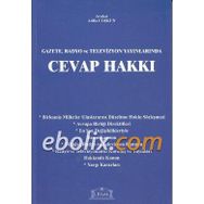 GAZETE, RADYO VE TELEVIZYON YAYINLARINDA CEVAP HAKKI - ATILLA COŞKUN