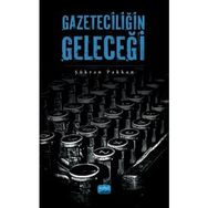 Gazeteciliğin Geleceği - Şükran Pakkan