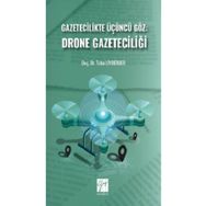 Gazetecilikte Üçüncü Göz: Drone Gazeteciliği Gazi Kitabevi