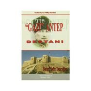 Gazi Antep Destanı - batur nafiz tancaglar